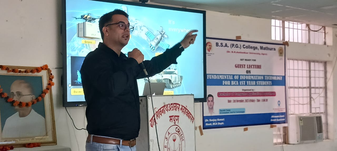 दिनांक 03-11-2023 को BCA विभाग द्वारा Fundamental of Information Technology पर Guest Lecture का आयोजन किया गया |